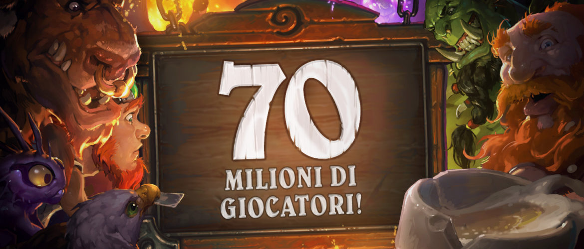 Hearthstone celebra i 70 milioni di giocatori!