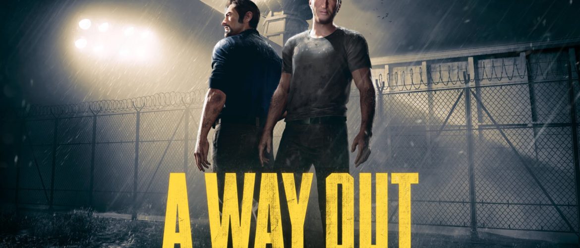 A Way Out è finalmente disponibile: ecco il trailer di lancio