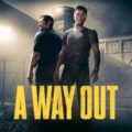 A Way Out è finalmente disponibile: ecco il trailer di lancio