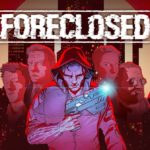 Foreclosed Recensione