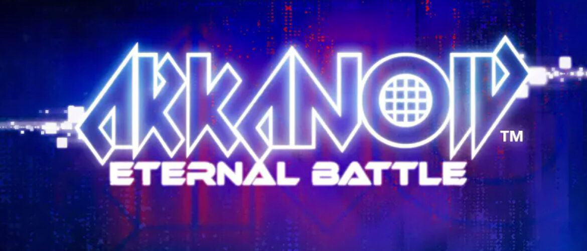 Arkanoid – Eternal Battle: vediamolo nel nuovo trailer