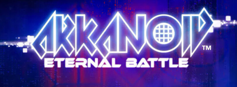 Arkanoid – Eternal Battle: vediamolo nel nuovo trailer